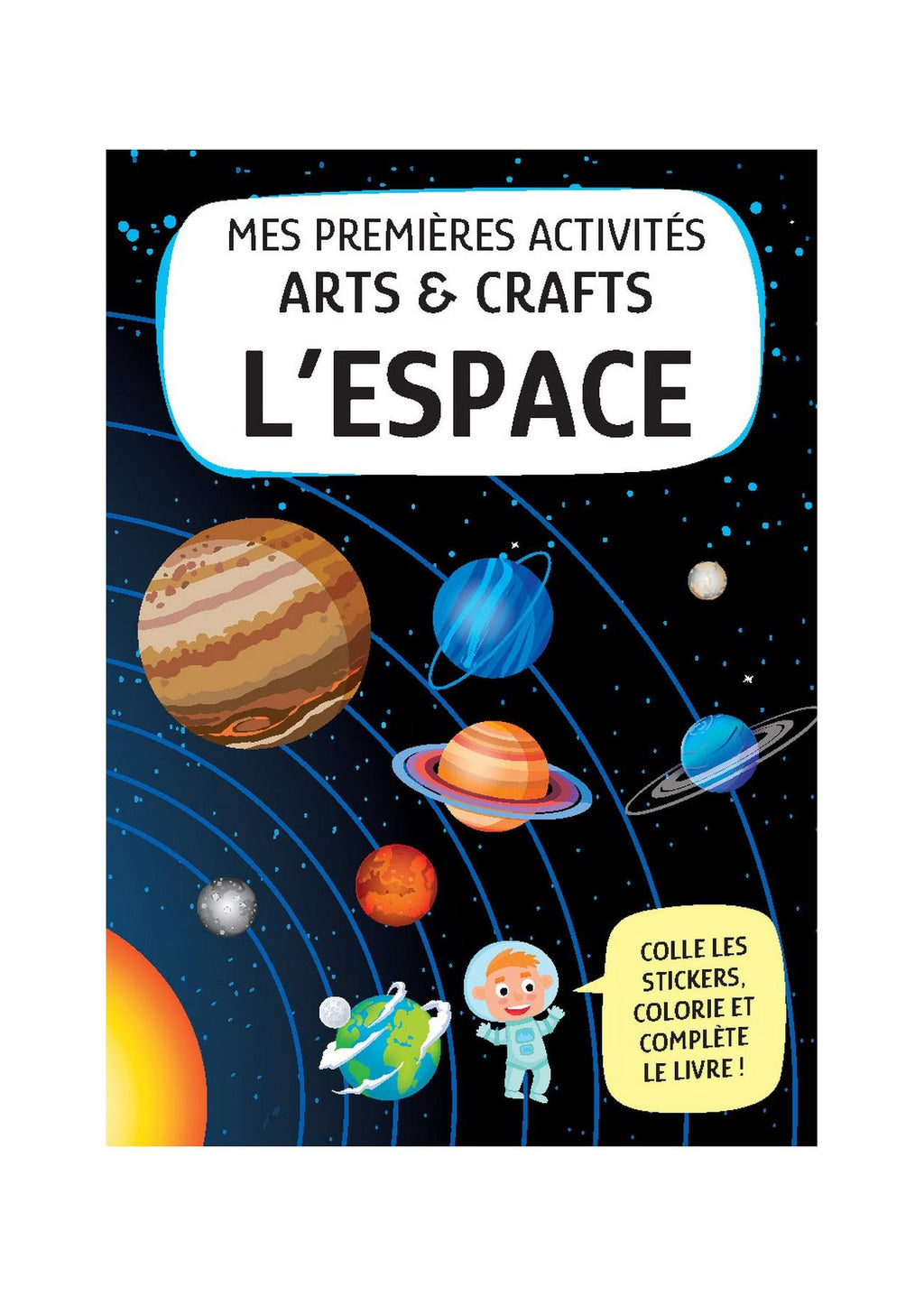 Mes Premières Activités Arts & Crafts. L'Espace