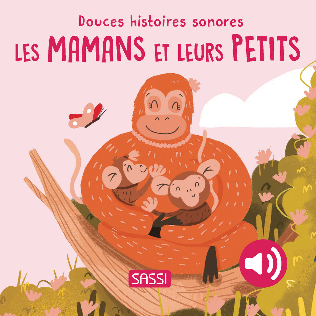 Gentle Sound Stories. Mothers and Their Little Ones