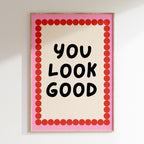 Bath - Affiche You Look Good - Rose