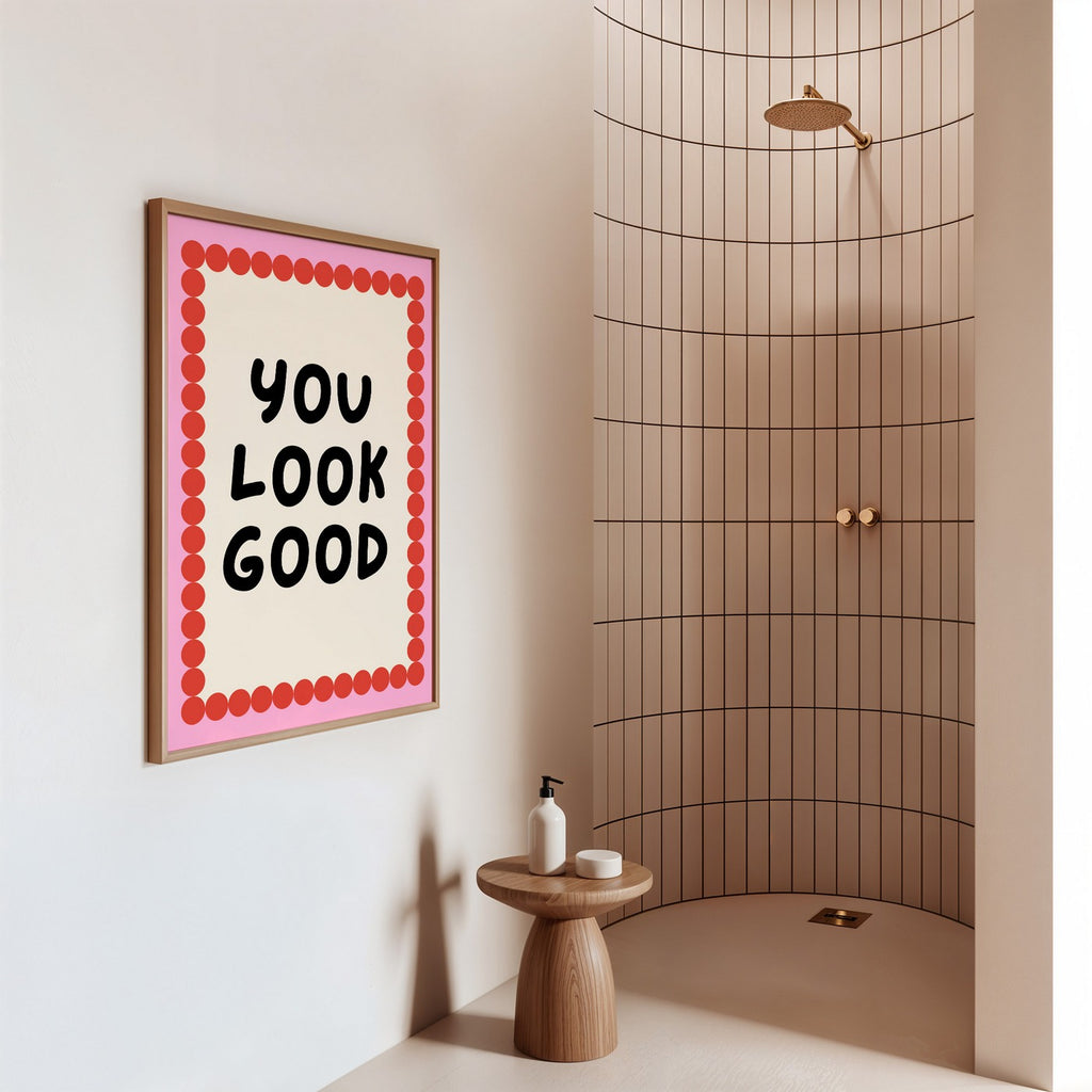 Bath - Affiche You Look Good - Rose