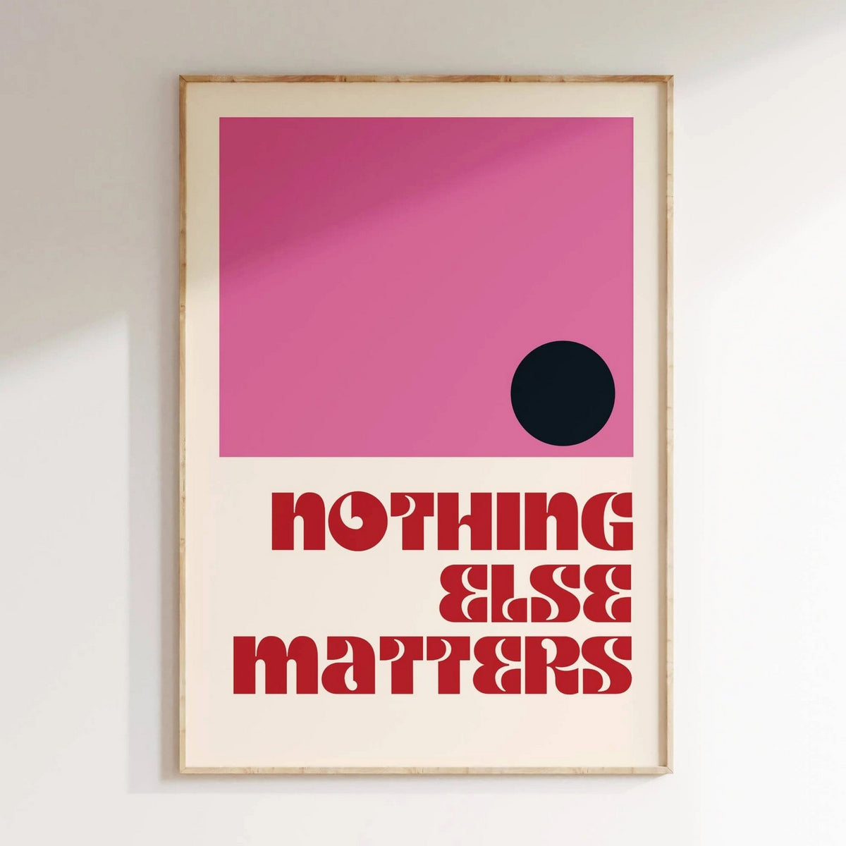 Groovy - Affiche Nothing Else Matters - Rose