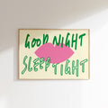 Sweet Dreams - Affiche Good Night Sleep Tight - Vert