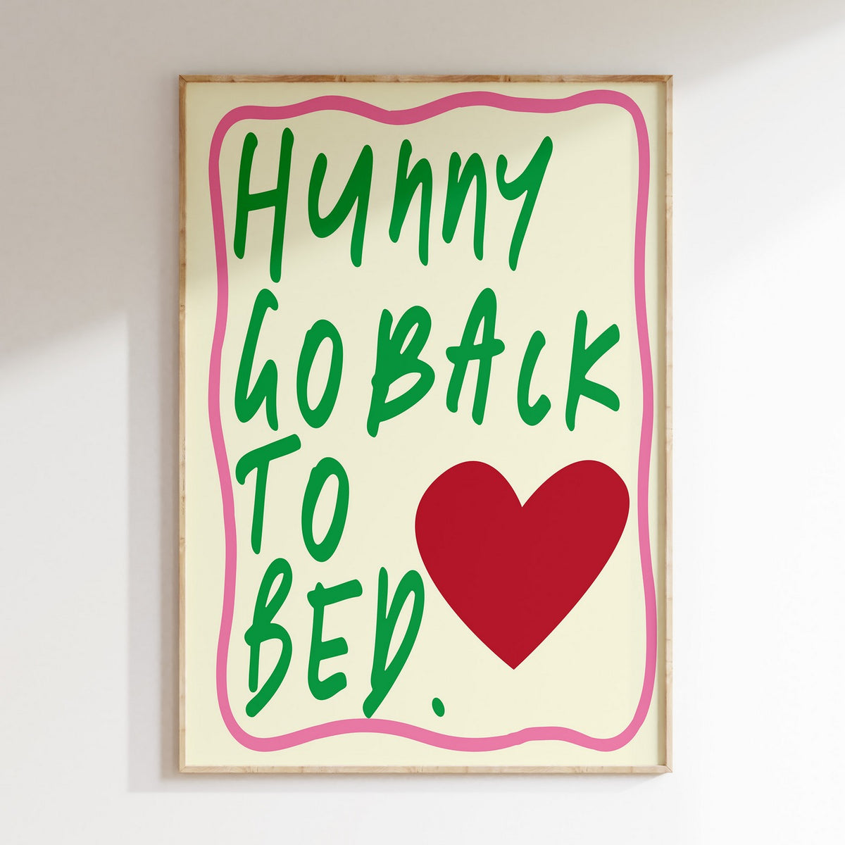 Sweet Dreams - Affiche Hunny Go Back To Bed - Vert
