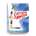 Livre - Catcheur D’Amour (5+)