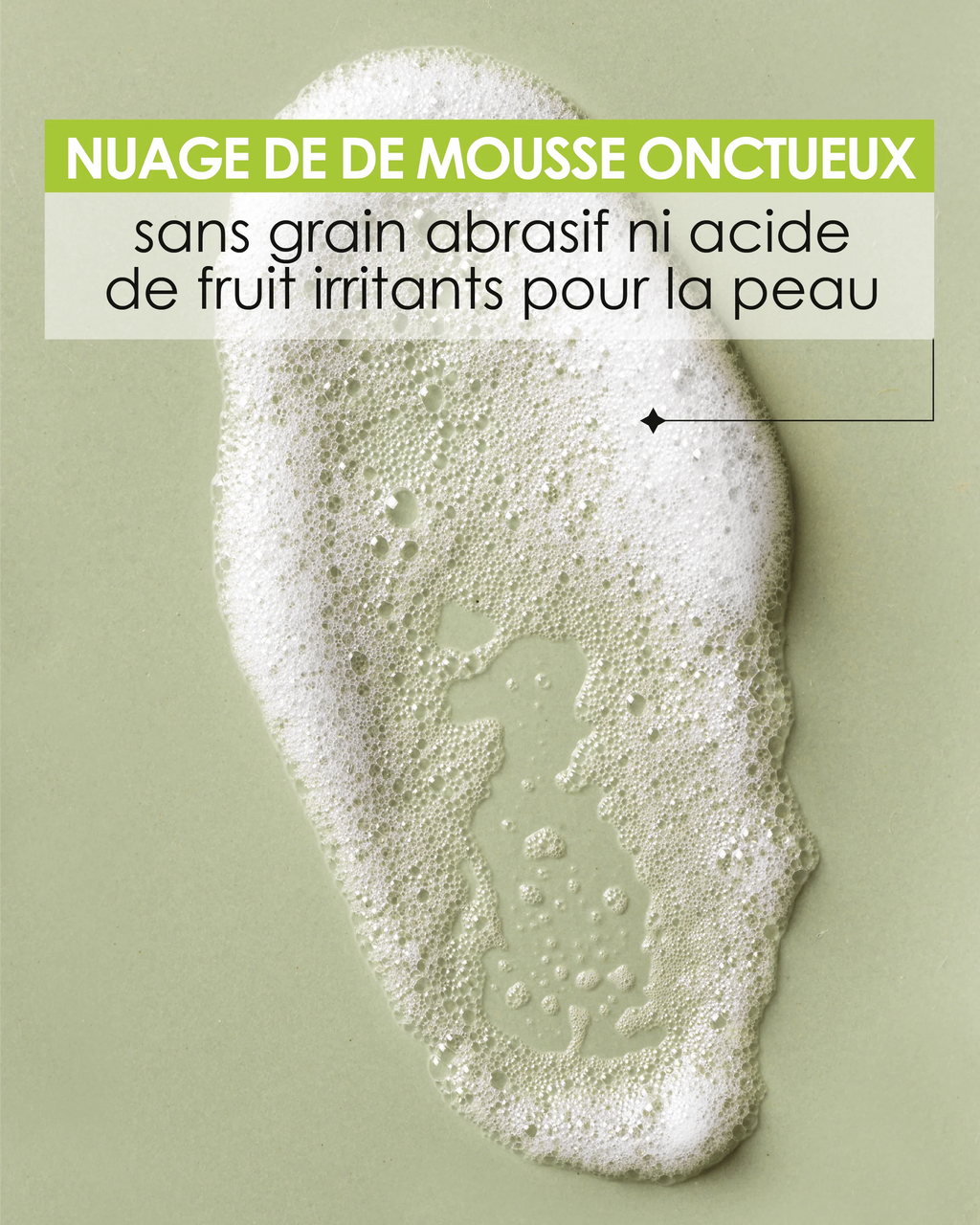 Creamy foam cloud texture of the Pschitt Magique Nouvelle Peau Visage exfoliant from Garancia, without abrasive grain or fruit acid. 